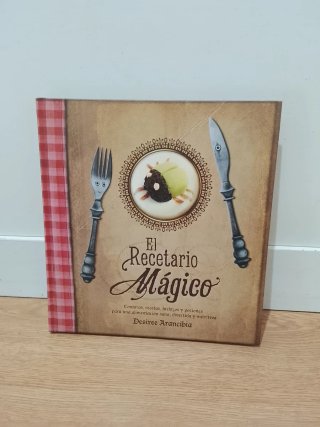 El recetario mágico Recetas, conjuros, hechizos...