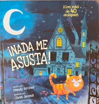 ¡Nada me asusta!