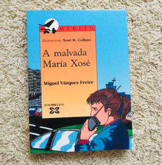 Libro infantil. A Malvada María Xosé. Galego.