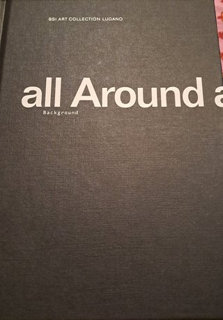 BSI Art Collection Lugano - all Around all - 5 vol