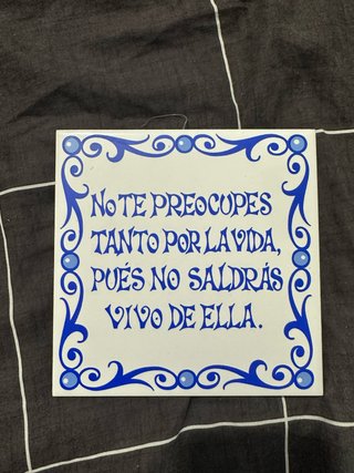 Azulejo decorativo No te preocupes tanto