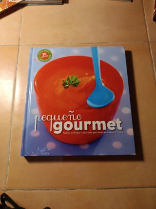Pequeño Gourmet: Recetas divertidas y saludables
