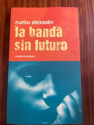 La banda sin futuro