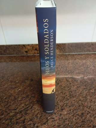 Hijos y soldados: la extraordinaria historia de...