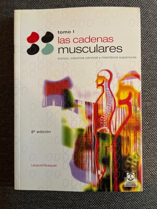 Las Cadenas Musculares Tomo I - L. Busquet