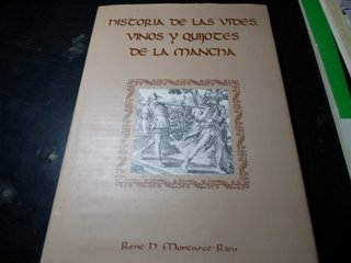 Storia delle Viti, dei Vini e dei Don Chisciotte della Mancia