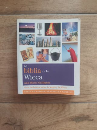 La biblia de la Wicca: guía definitiva sobre la...