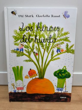 Cuento infantil. Los héroes del huerto