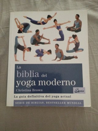La biblia del yoga moderno: la guía definitiva ...