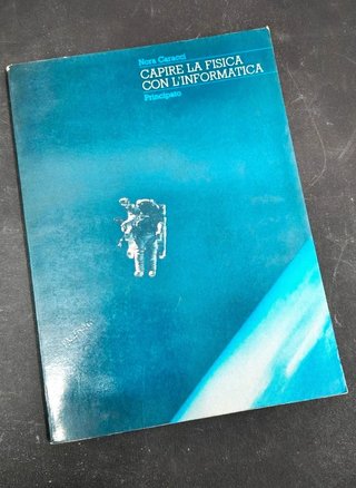 Capire La Fisica Con L'Informatica Nora caracci