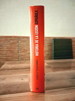 HISTORIA DE LA LEGIÓN ESPAÑOLA. LUÍS E. TOGORES