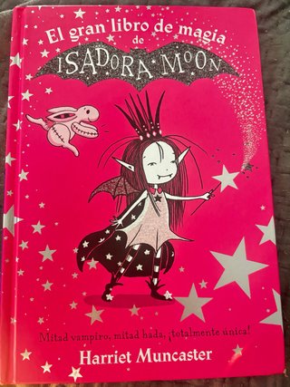 El gran libro de magia de Isadora Moon y Mirabella