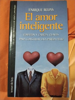 El amor inteligente: corazón y cabeza: claves p...