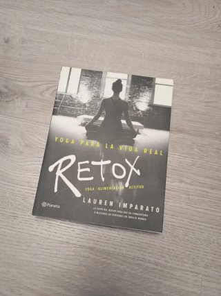 Retox: yoga, alimentación, actitud : yoga para ...