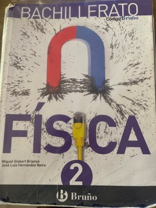 Libro Física 2 Bachillerato Bruño