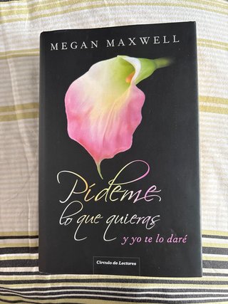 Pídeme lo que quieras y yo te lo daré
