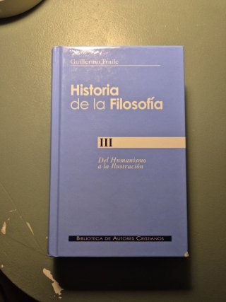 Historia de la filosofía. III: Del Humanismo a ...