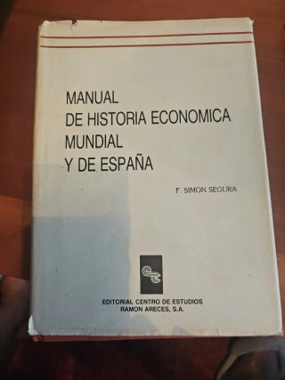 Manual de historia económica mundial y de España