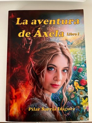 La aventura de Áxela: Fantasía y ficción para j...