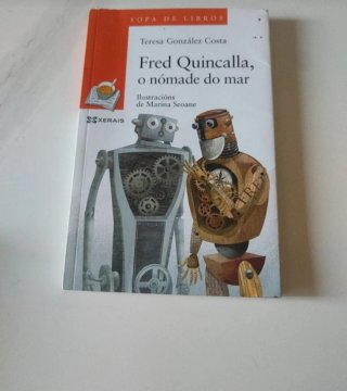 Fred Quincalla, o nómade do mar: unha historia ...