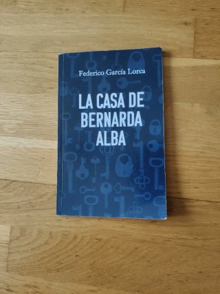 LA CASA DE BERNARDA ALBA: Edición para ESO y Ba...