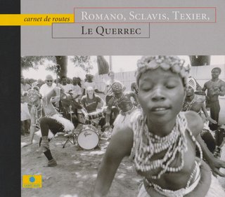 Romano, Sclavis, Texier, Le Querrec* - Carnet De R