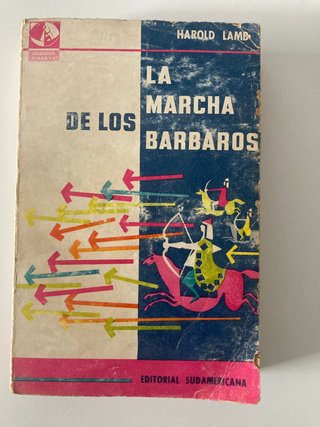 LIBRO LA MARCHA DE LOS BÁRBAROS DE HAROLD LAMB