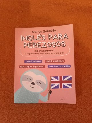 Inglés para perezosos: bye bye grammar! : el in...