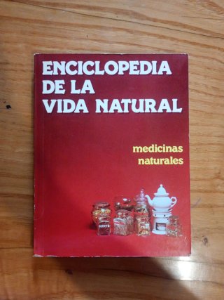 Enciclopedia de la vida natural Medicinas natur...
