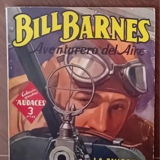 Bill Barnes no 38. Colección Hombres Audaces.