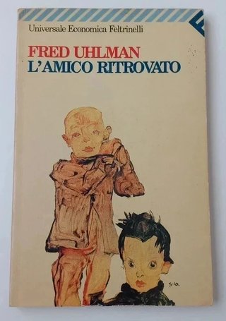 L'amico ritrovato Fred Uhlman Feltrinelli
