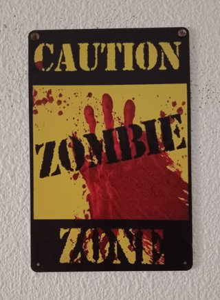 Cartel Metálico Caution Zombie Zone