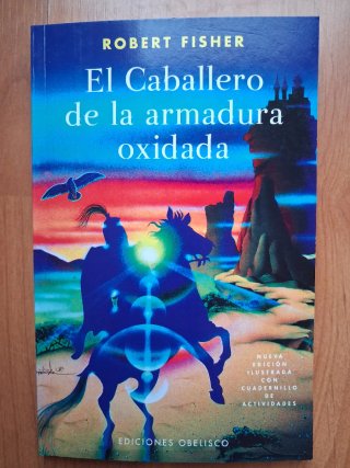 El caballero de la armadura oxidada