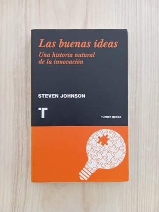 Las buenas ideas: una historia natural de la in...
