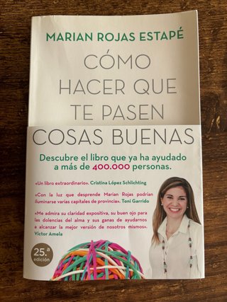 Cómo hacer que te pasen cosas buenas – Marian Roja