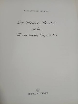Las mejores recetas de los Monasterios Españoles