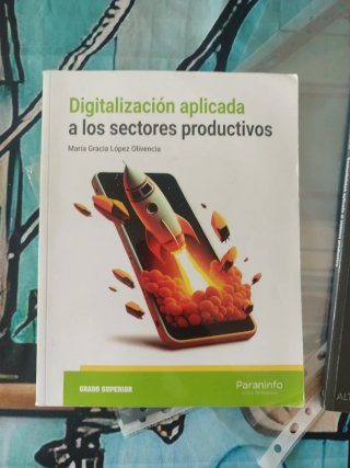 Digitalización aplicada a los sectores producti...