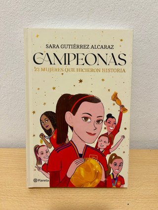 Libro Campeonas: 23 mujeres que hicieron historia