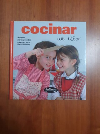 Cocinar con niños Recetas para aprender a comer...