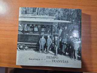 Granada El Tiempo de Los Tranvias