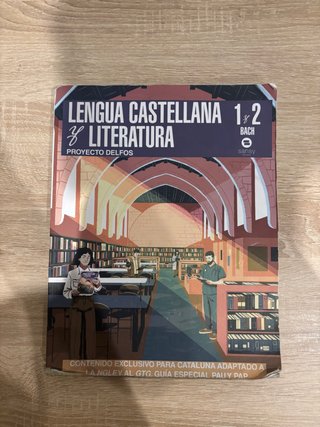 Lengua Castellana y Literatura, 1 y 2 Bach, Pro...