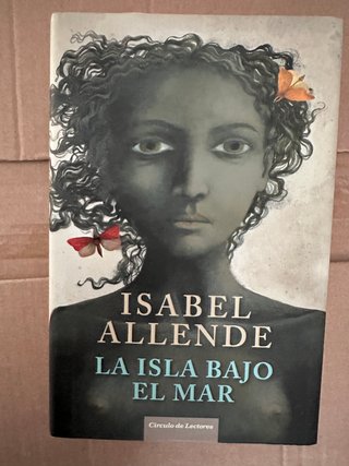La Isla Bajo el Mar - Isabel Allende