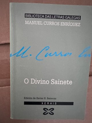 O Divino Sainete - Manuel Curros Enríquez