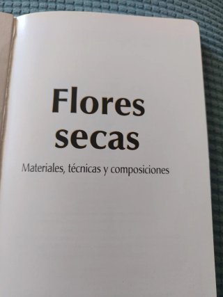 Flores secas: materiales, técnicas y composiciones