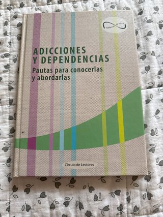 Adicciones y dependencias: pautas para conocerl...