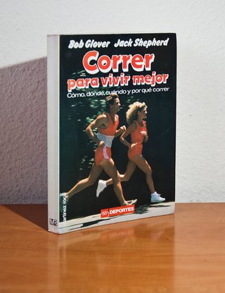 CORRER PARA VIVIR MEJOR - Bob Glover
