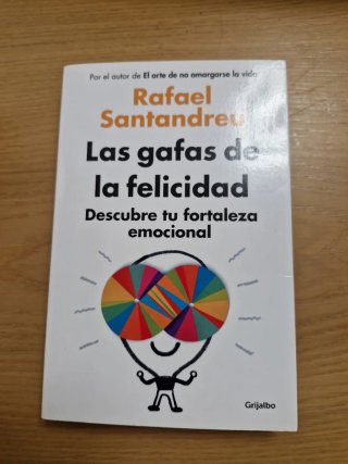 Las gafas de la felicidad: descubre tu fortalez...