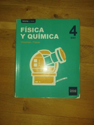 Física y química, 4 ESO volumen Física.