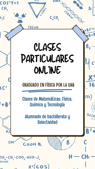 Clases de Física y Matemáticas Bachillerato y EvAU