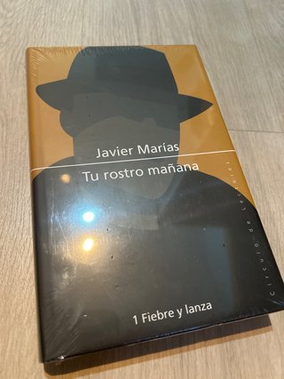 Tu rostro mañana. Fiebre y lanza